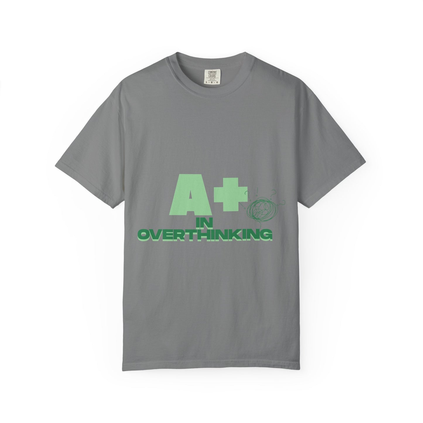 A+ In Overthinking T-Shirt — Funny Mental Health Graphic Tee