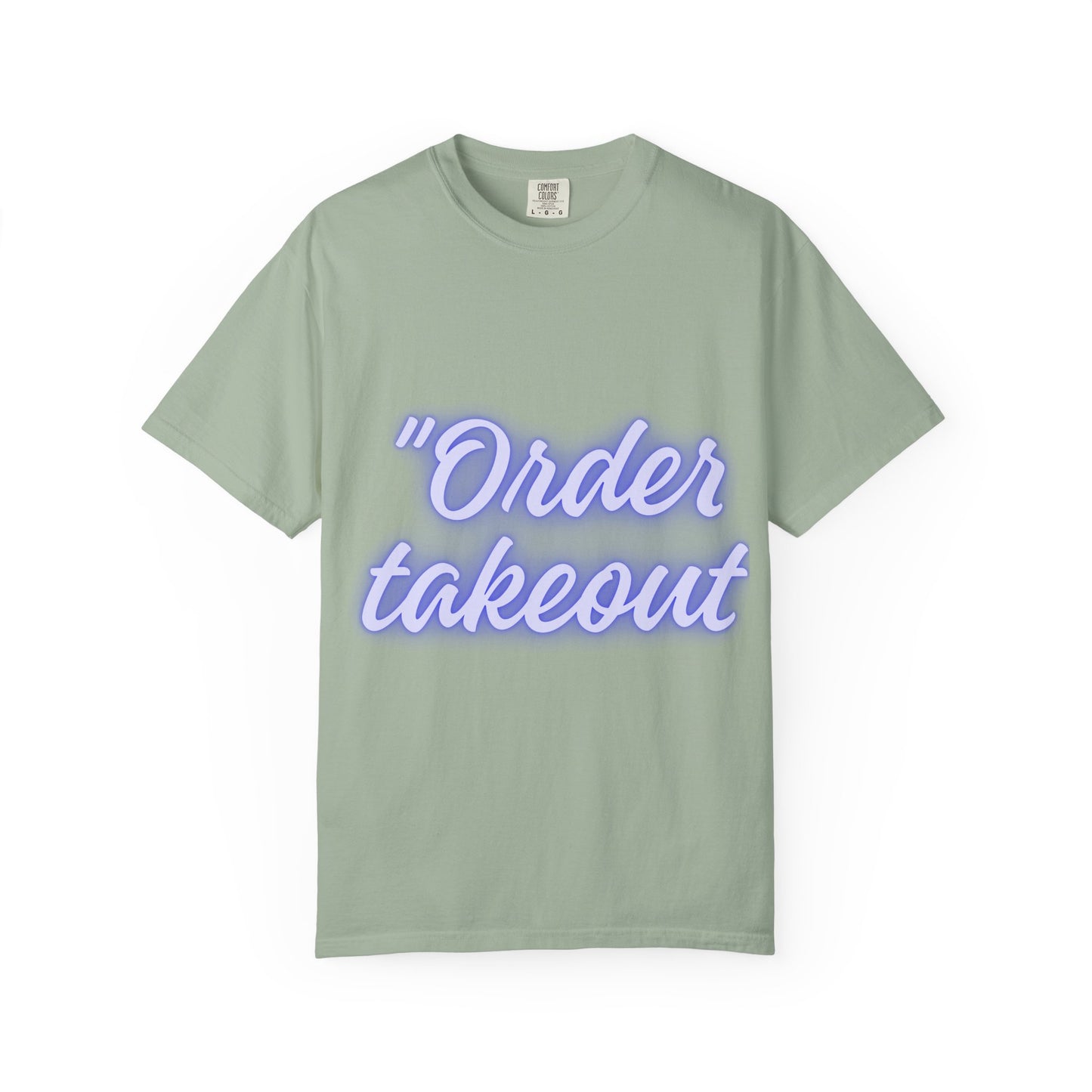 "Order Takeout" Graphic T-Shirt — Neon Script Casual Tee for Foodies