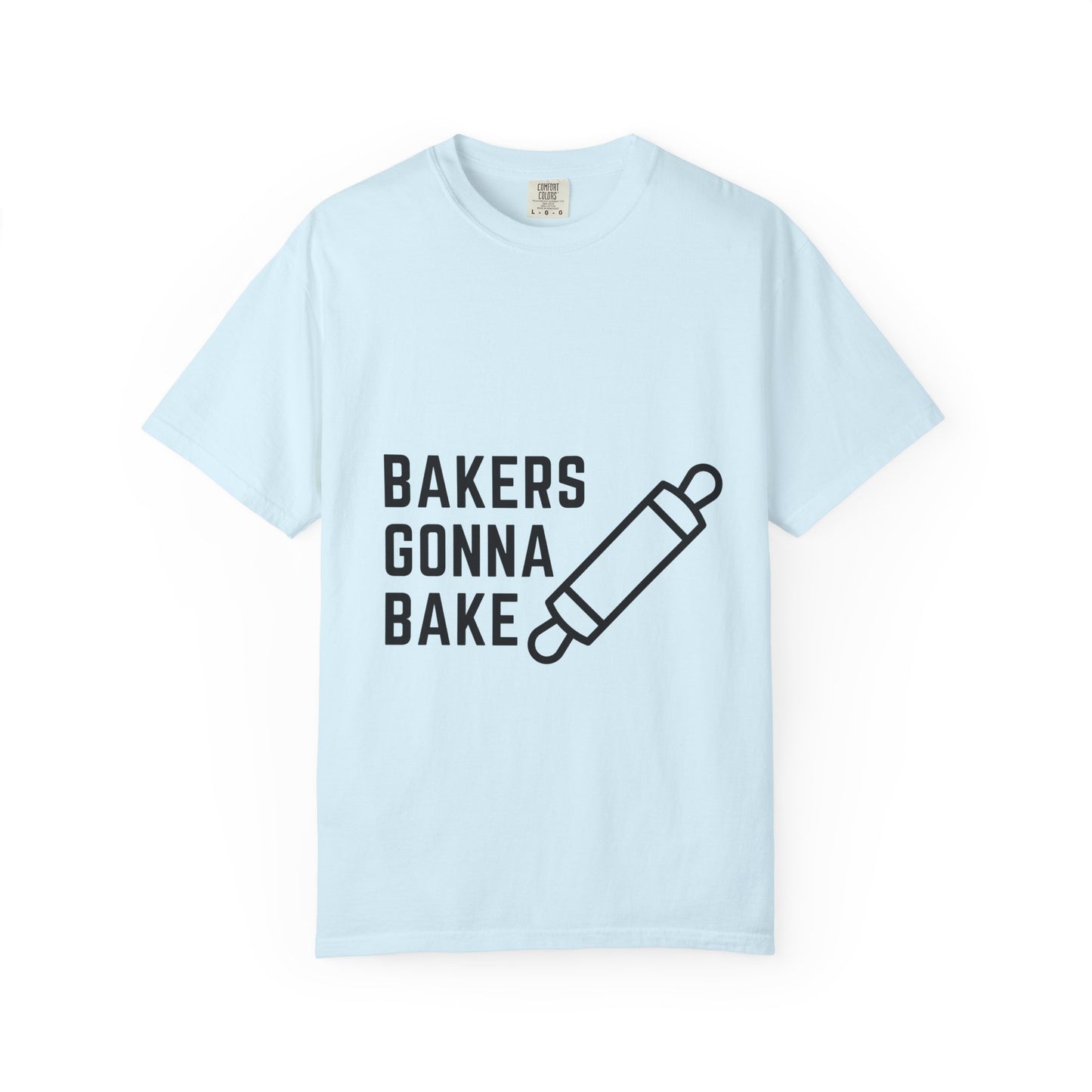 Bakers Gonna Bake T-Shirt — Funny Baking Rolling Pin Tee for Bakers