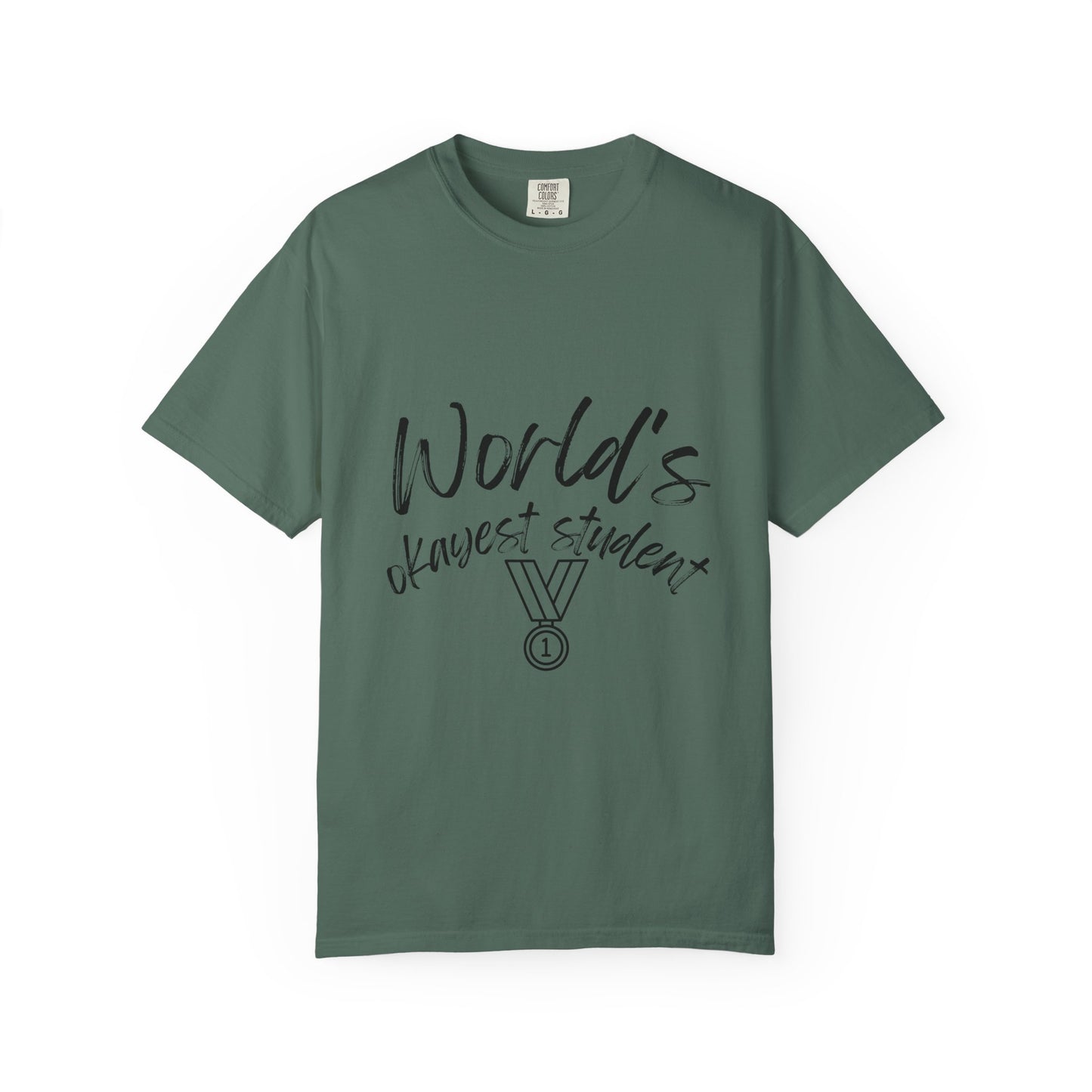 World's Okayest Student T-Shirt — Funny Student Award Tee