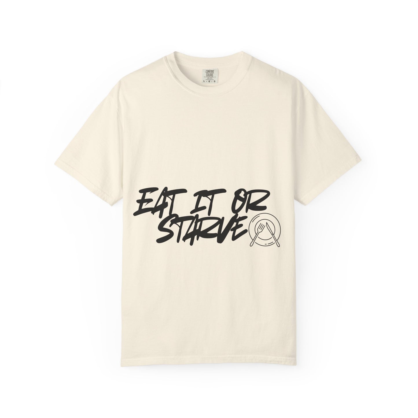 Eat It Or Starve Graphic T‑Shirt — Bold Script Streetwear Tee