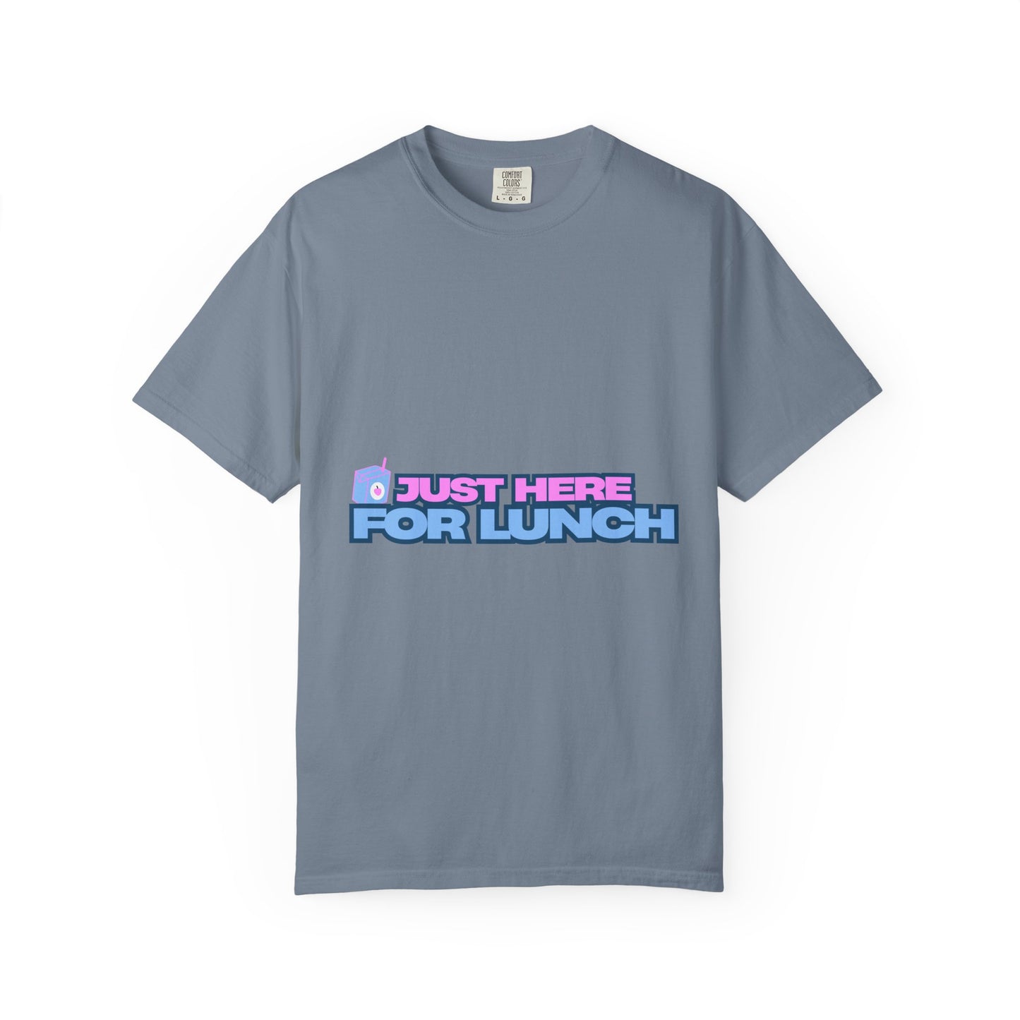 T-Shirt — "Just Here for Lunch" Retro Graphic Tee