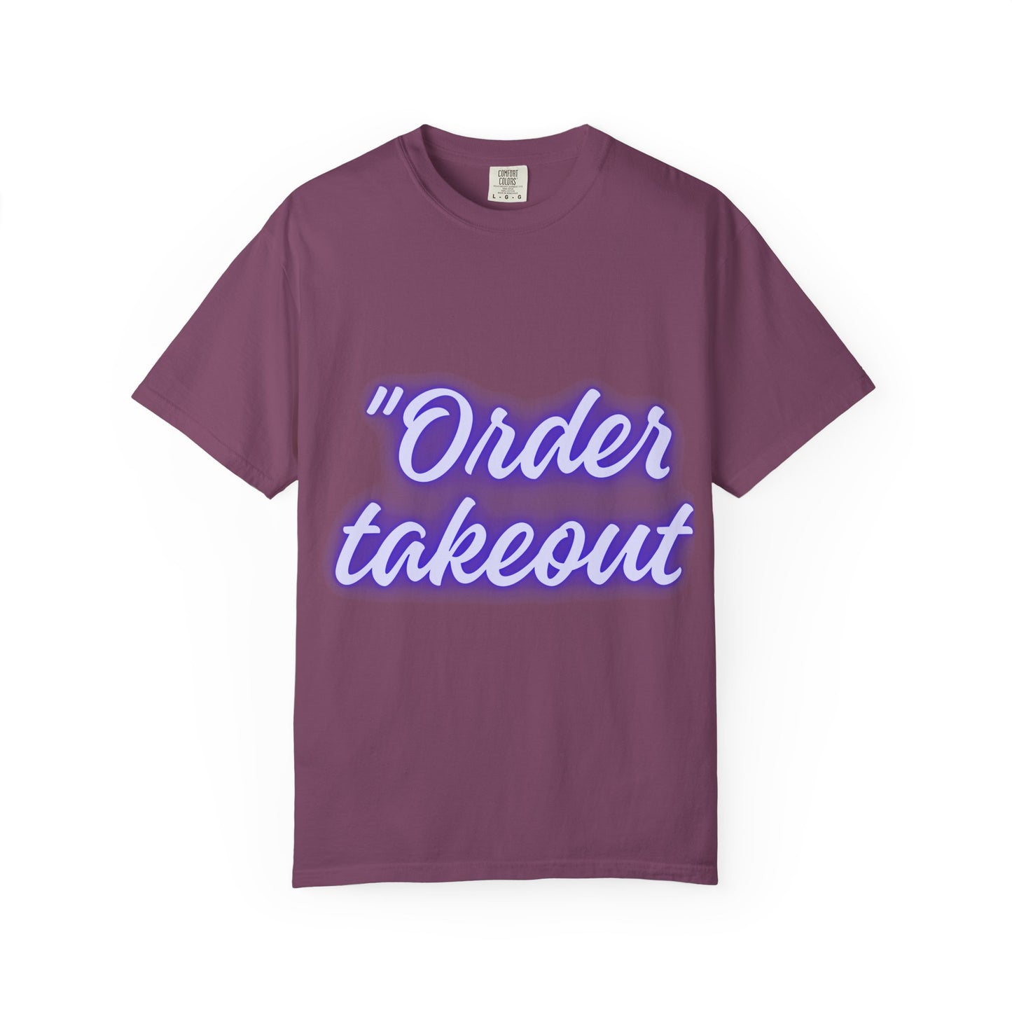 "Order Takeout" Graphic T-Shirt — Neon Script Casual Tee for Foodies