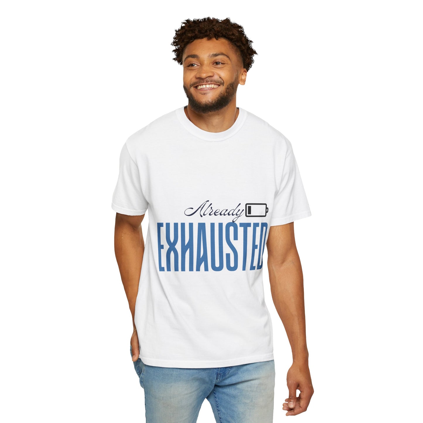 Already Exhausted T-Shirt — Low Battery Graphic Tee