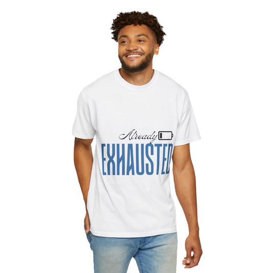 Already Exhausted T-Shirt — Low Battery Graphic Tee