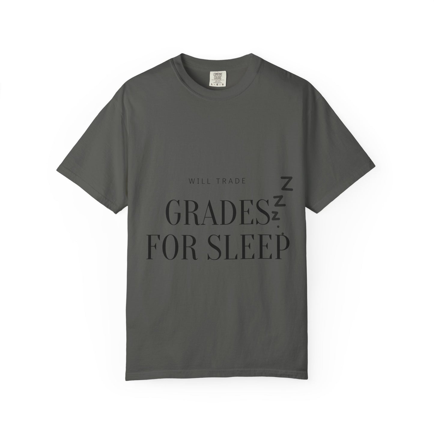 T-Shirt — "Will Trade Grades for Sleep" Funny Student Sleep Tee