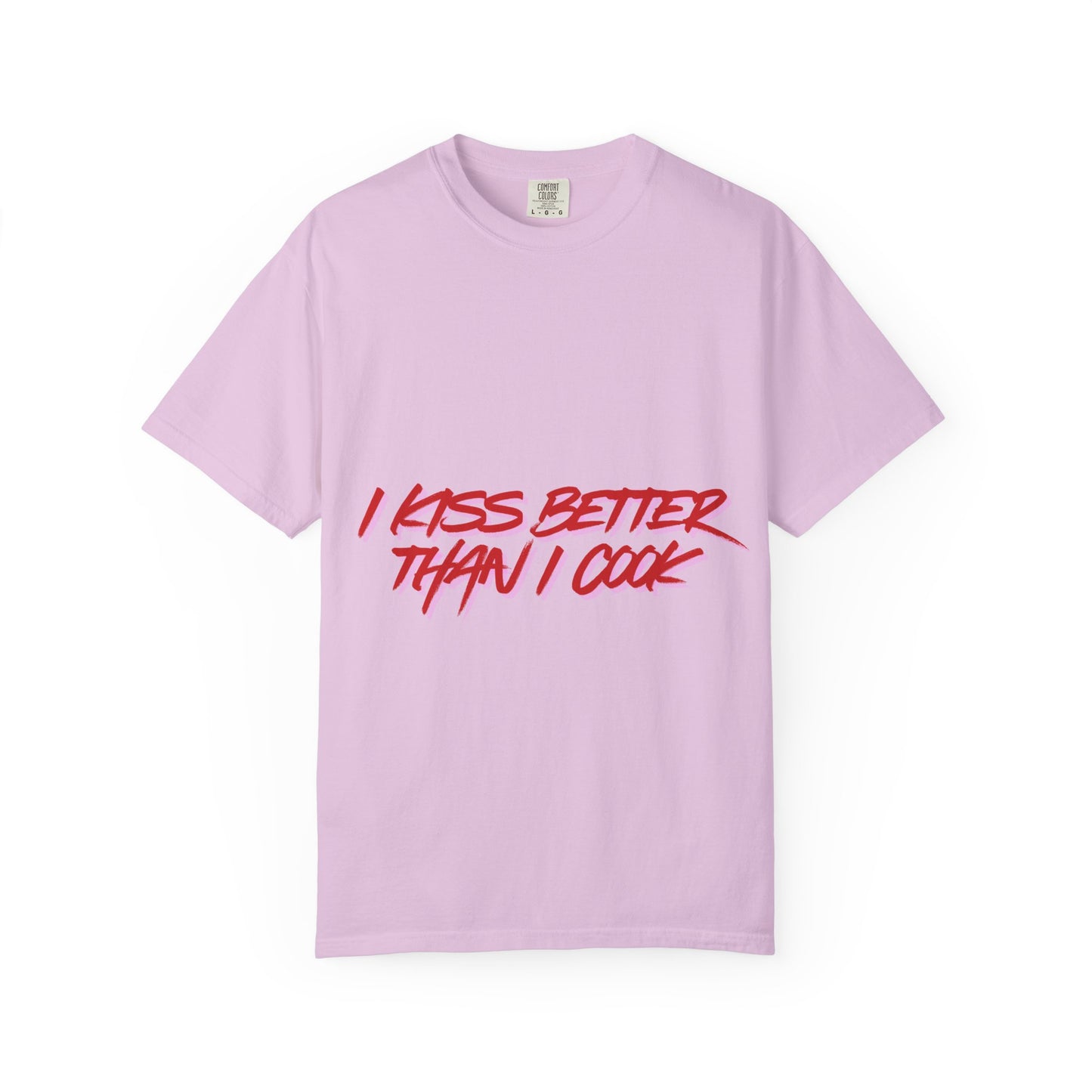 I Kiss Better Than I Cook T-Shirt — Funny Couples Graphic Tee
