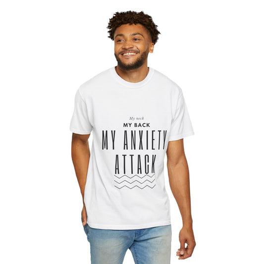 T-Shirt — “My Next My Back My Anxiety Attack” Minimal Mental Health Graphic Tee