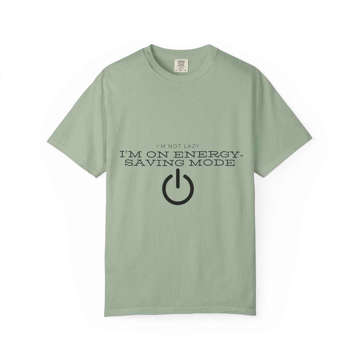 I'm On Energy-Saving Mode T-Shirt