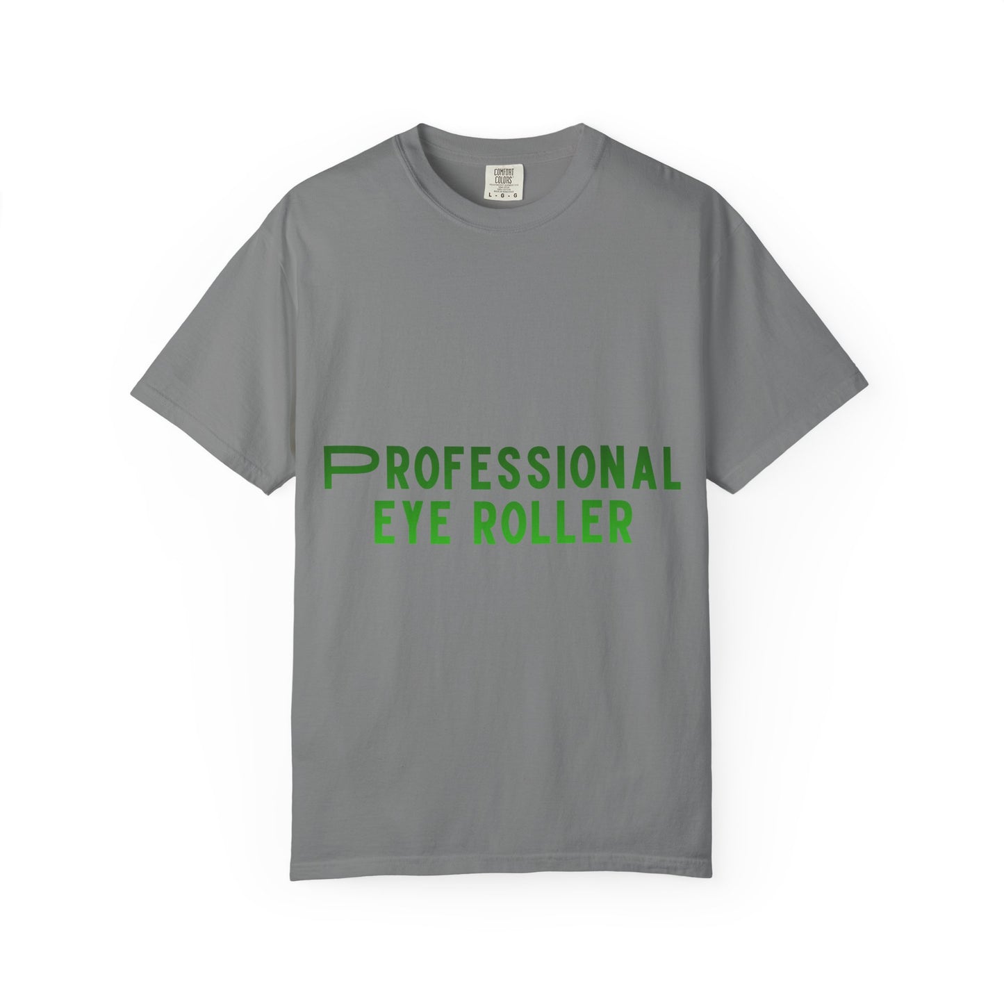 Professional Eye Roller T-Shirt — Funny Sarcastic Graphic Tee