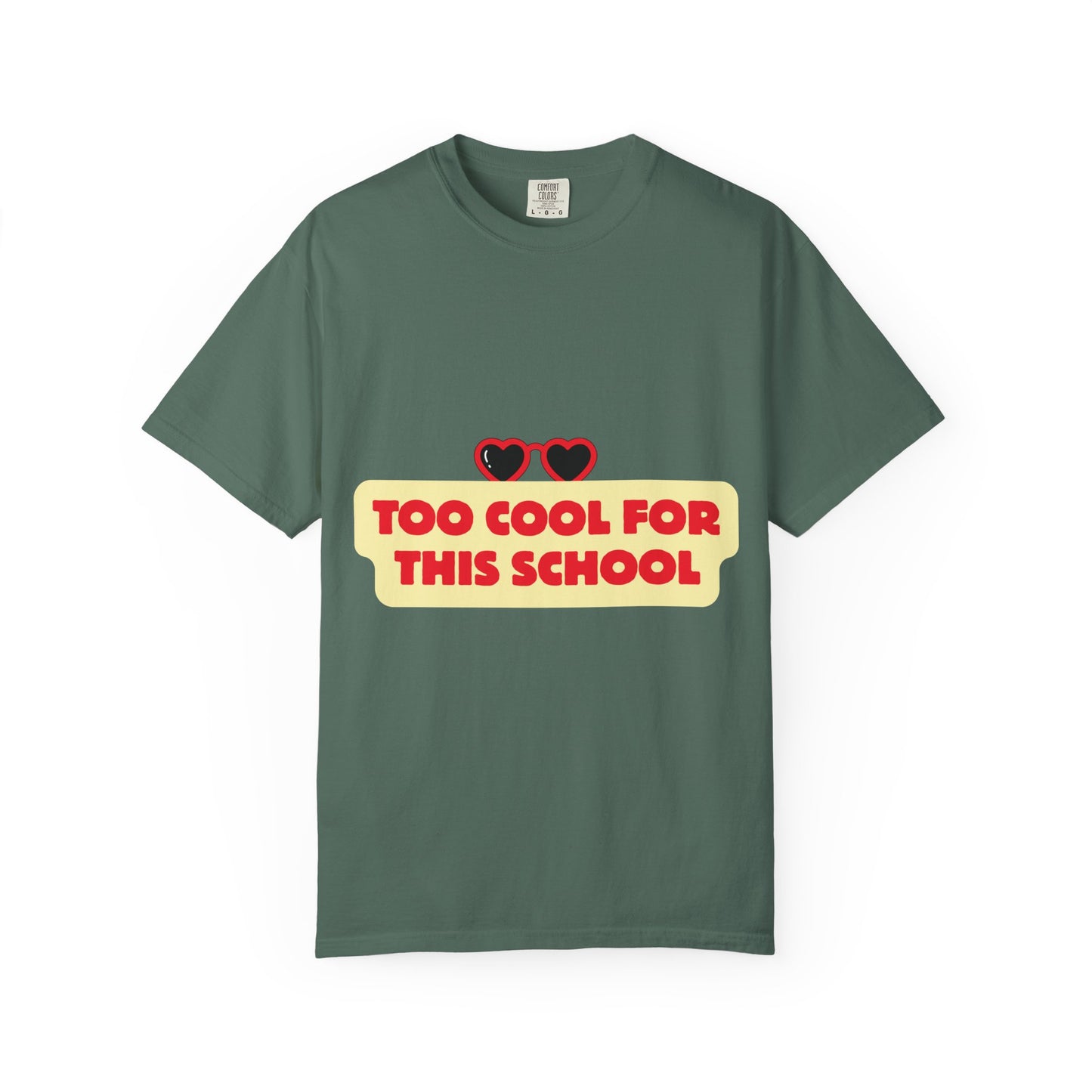 Too Cool for This School T-Shirt — Retro Heart Sunglasses Graphic