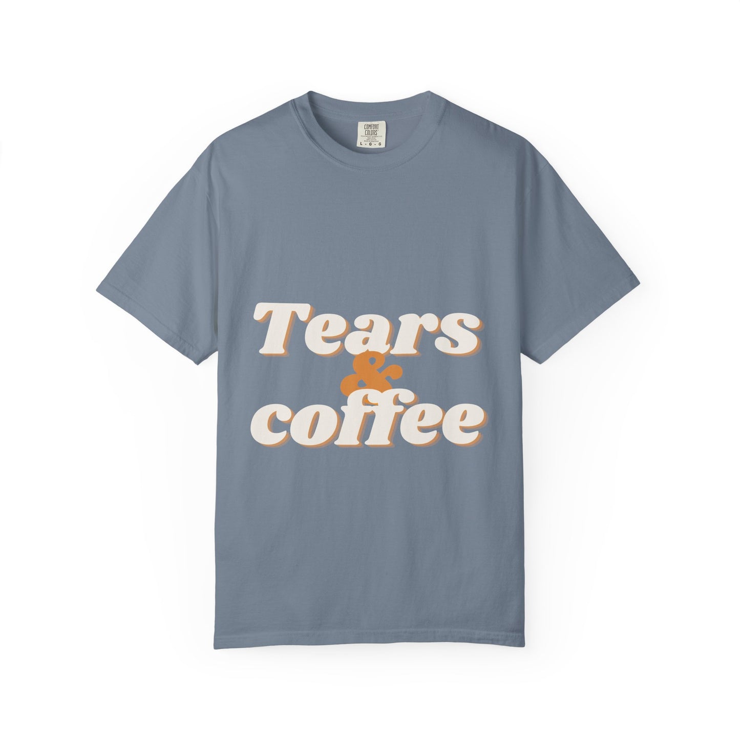Tears & Coffee Graphic T-Shirt — Retro Script Casual Tee