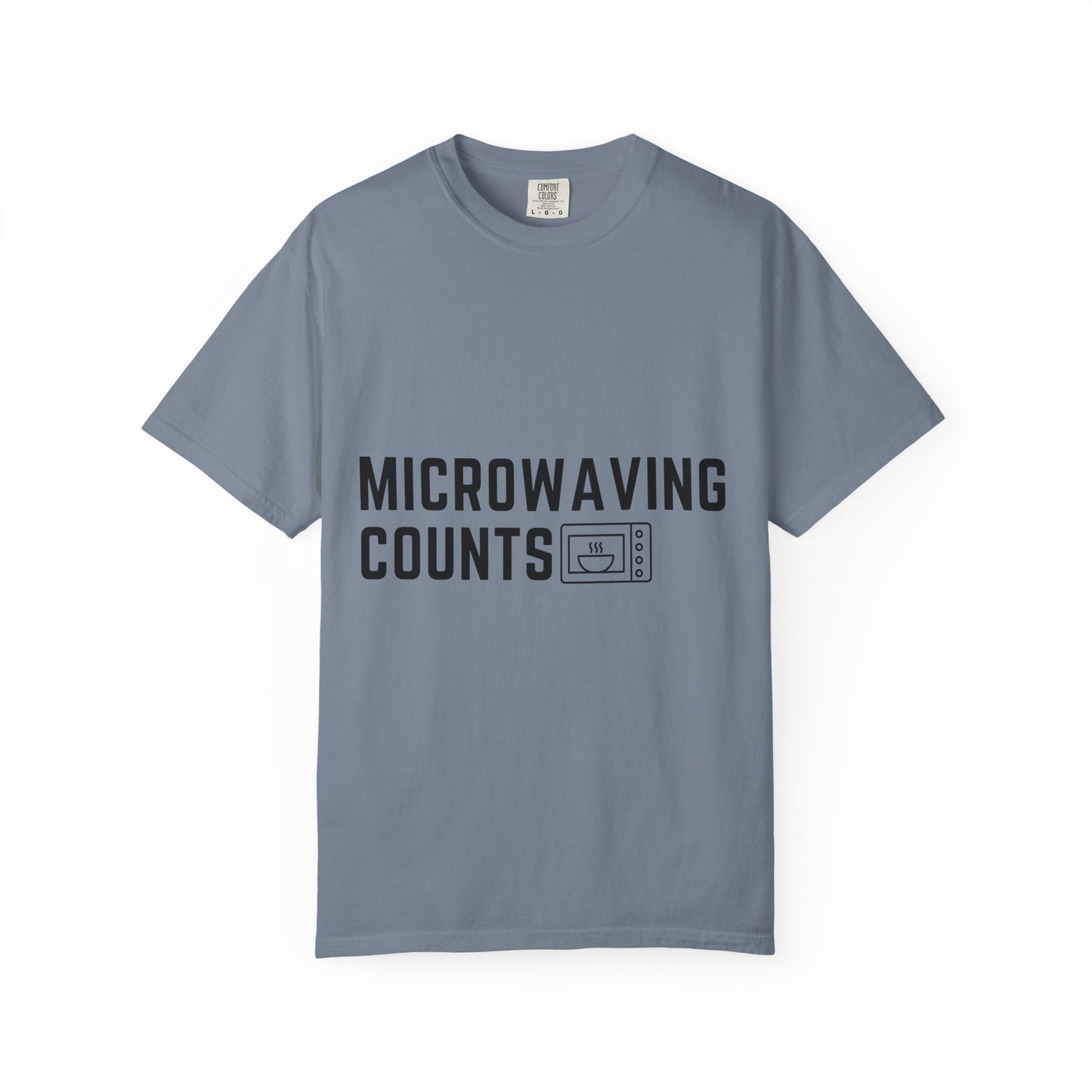 Microwaving Counts T-Shirt — Funny Microwave Lover Tee