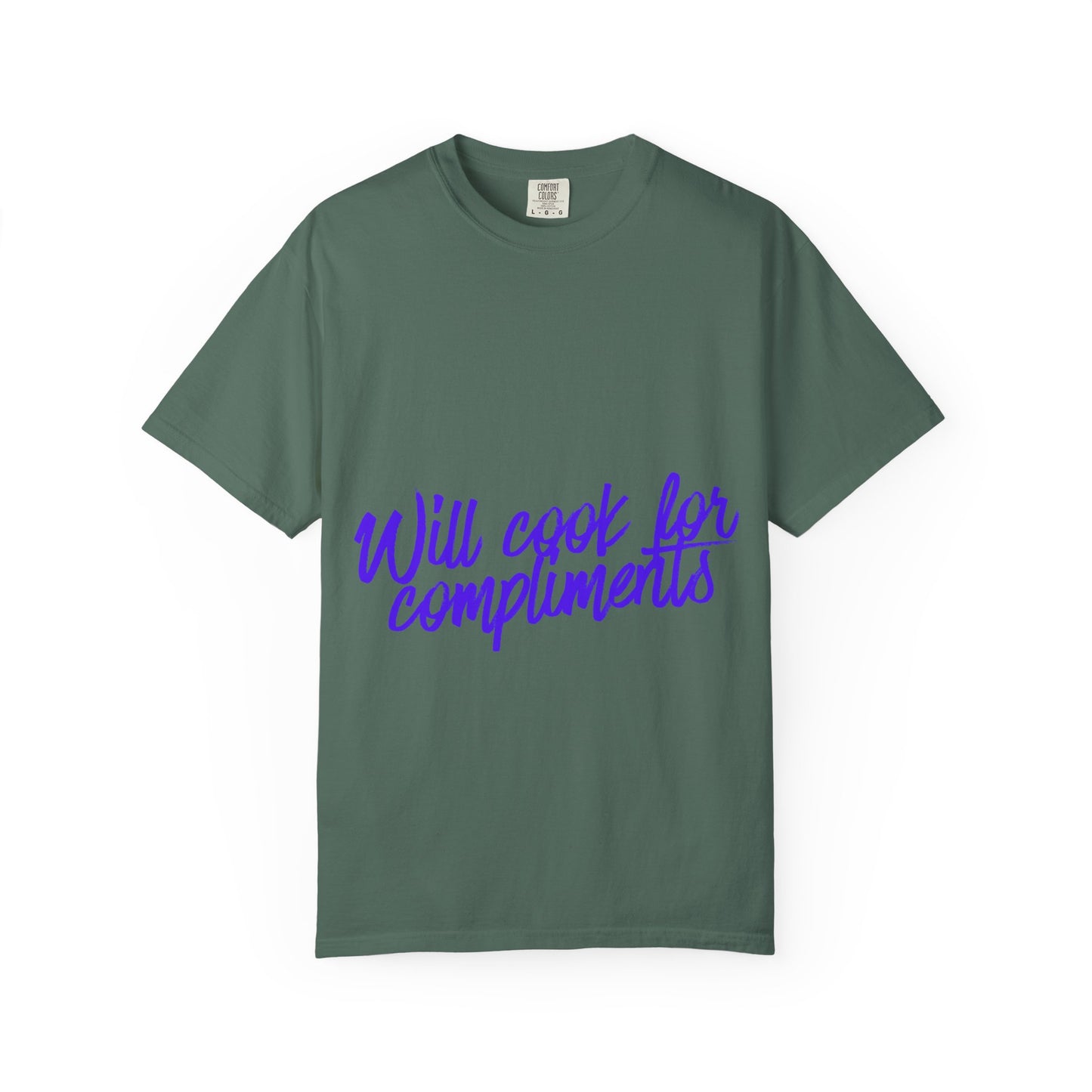 Will Cook For Compliments T-Shirt