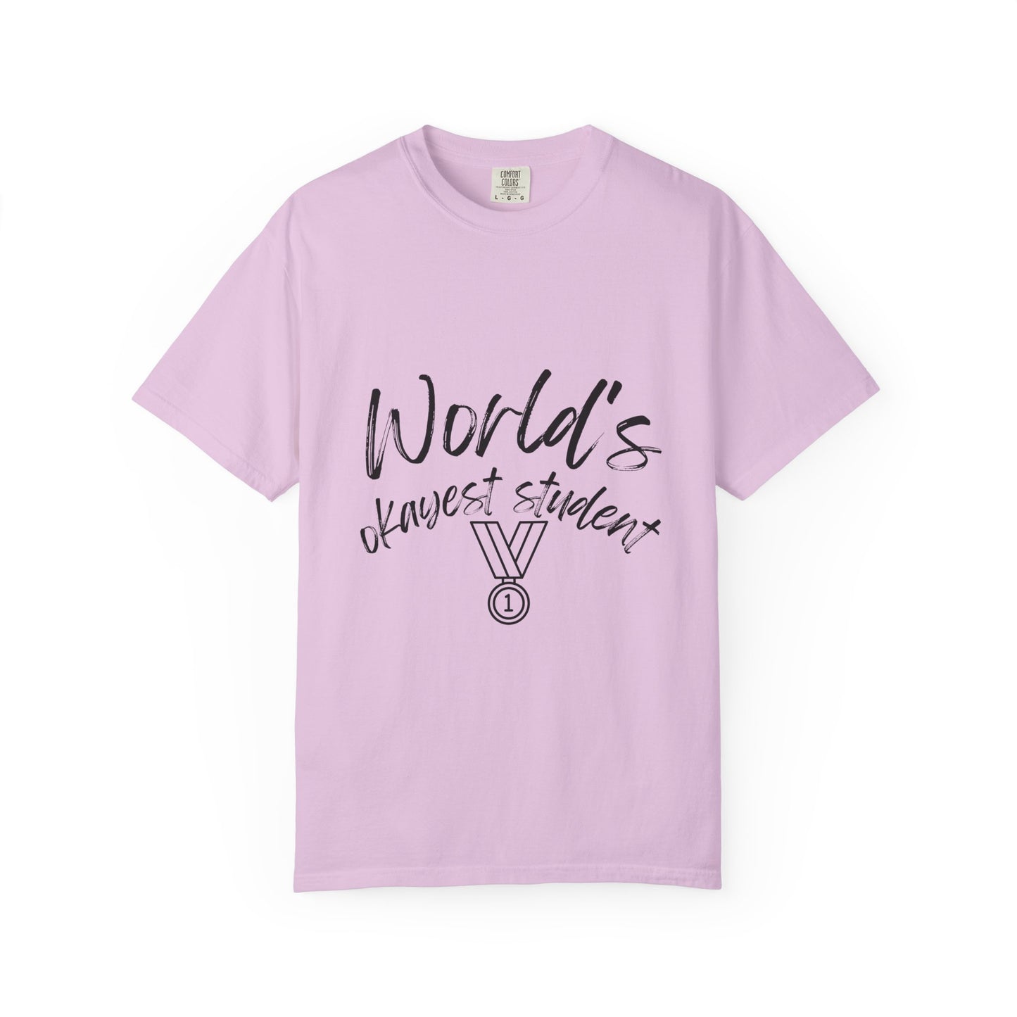 World's Okayest Student T-Shirt — Funny Student Award Tee