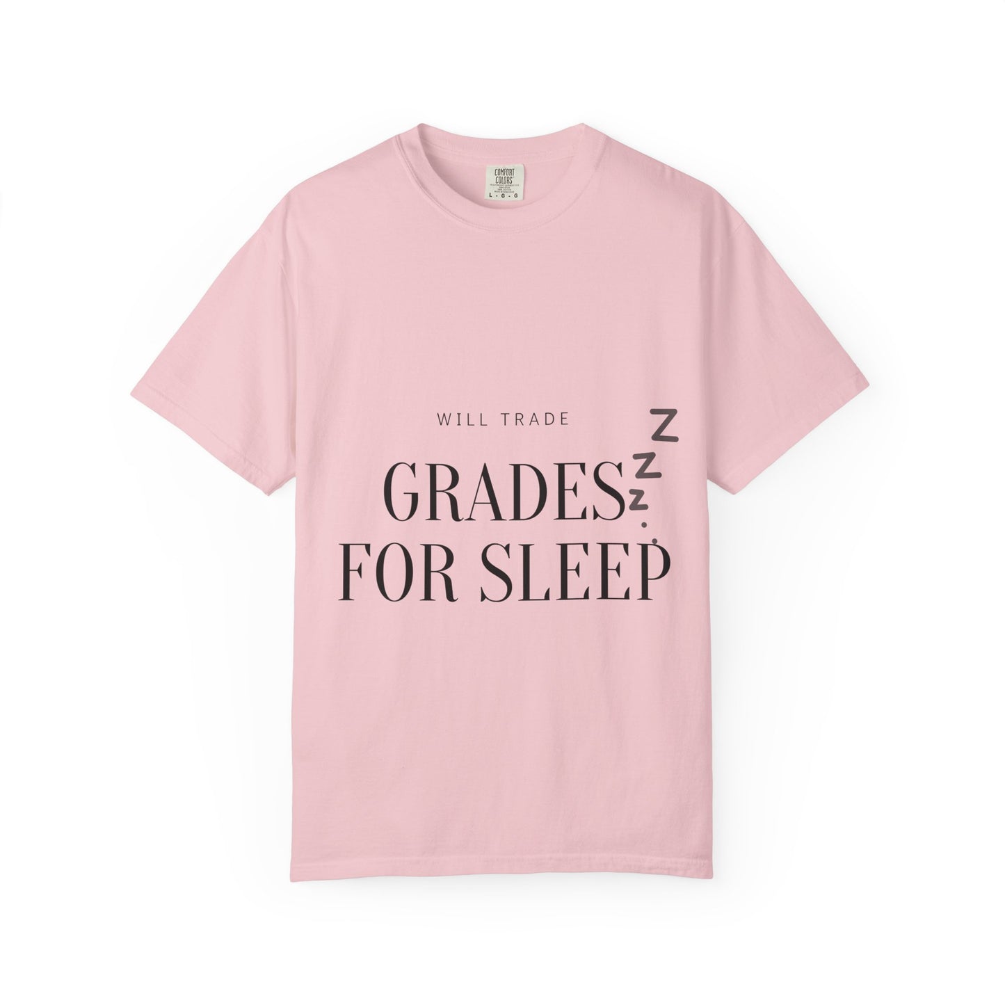 T-Shirt — "Will Trade Grades for Sleep" Funny Student Sleep Tee