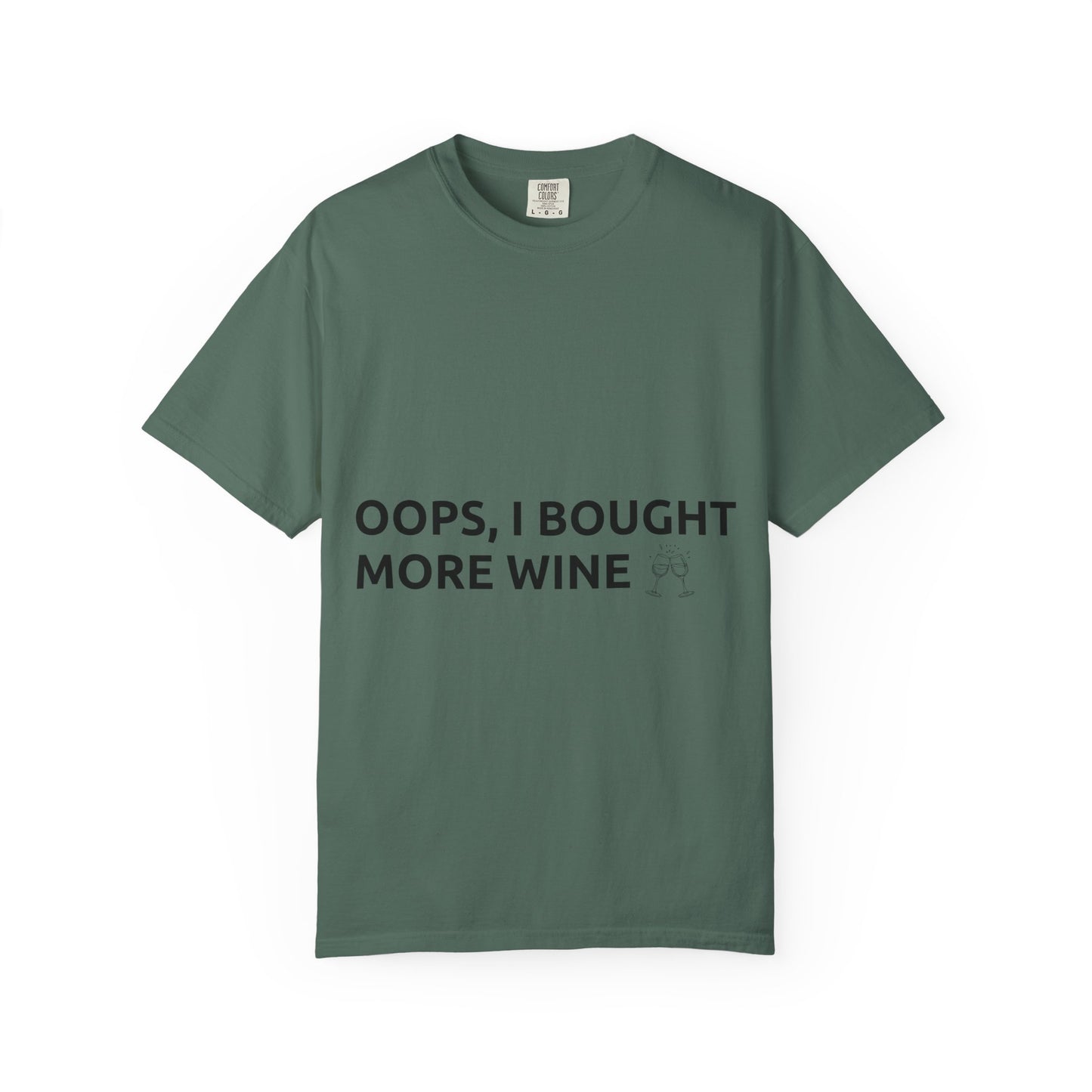 T-Shirt — "Oops, I Bought More Wine" Funny Wine Lover Tee