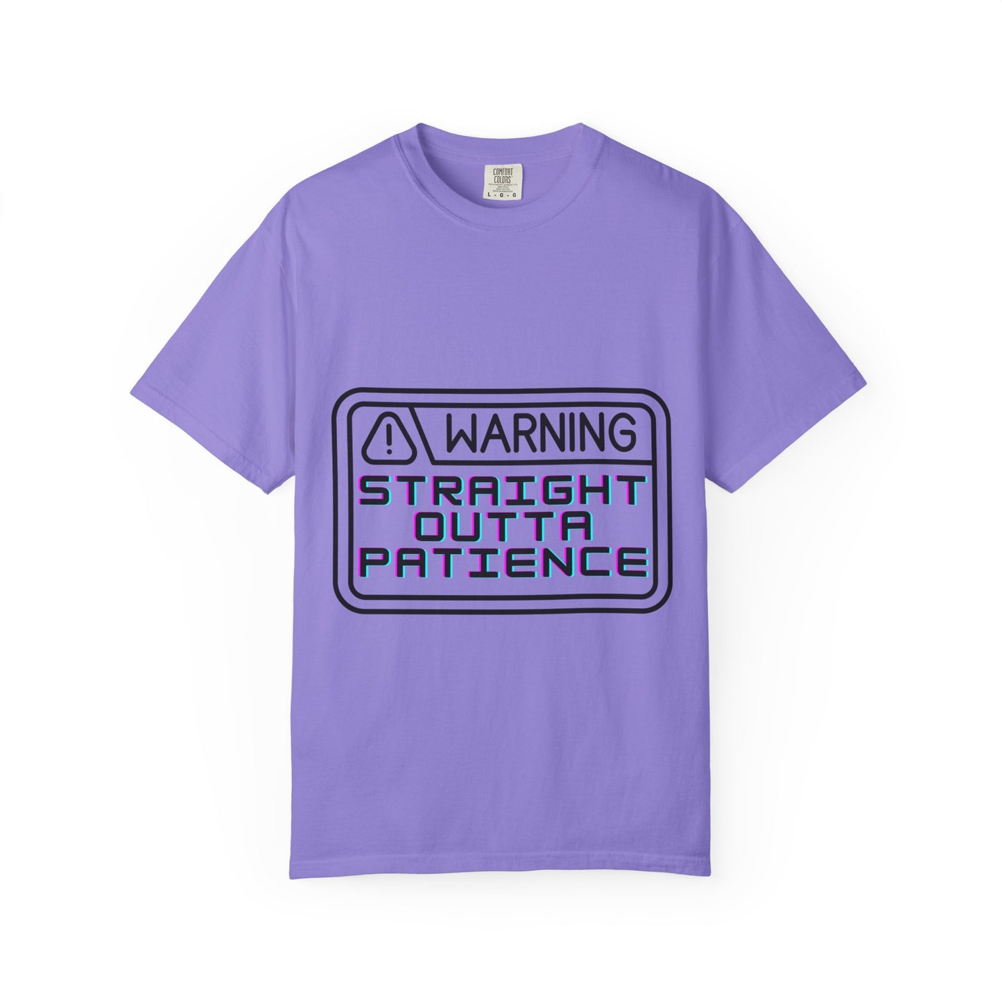 Warning: Straight Outta Patience T-Shirt