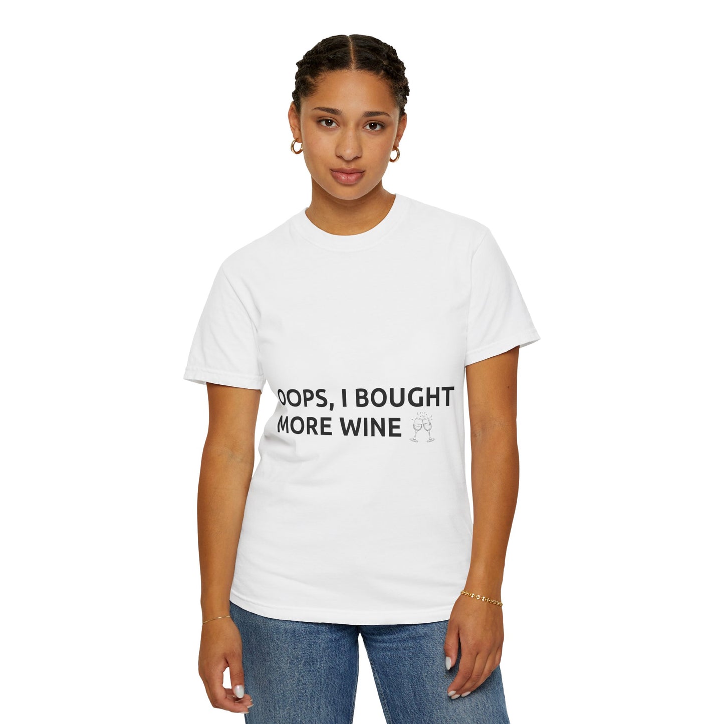 T-Shirt — "Oops, I Bought More Wine" Funny Wine Lover Tee