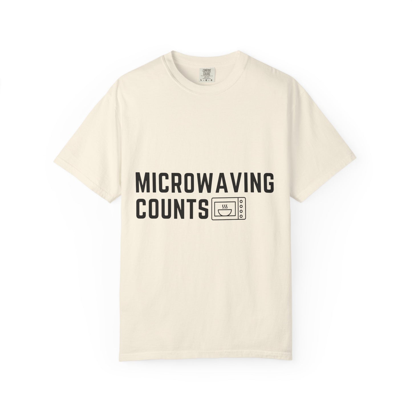 Microwaving Counts T-Shirt — Funny Microwave Lover Tee