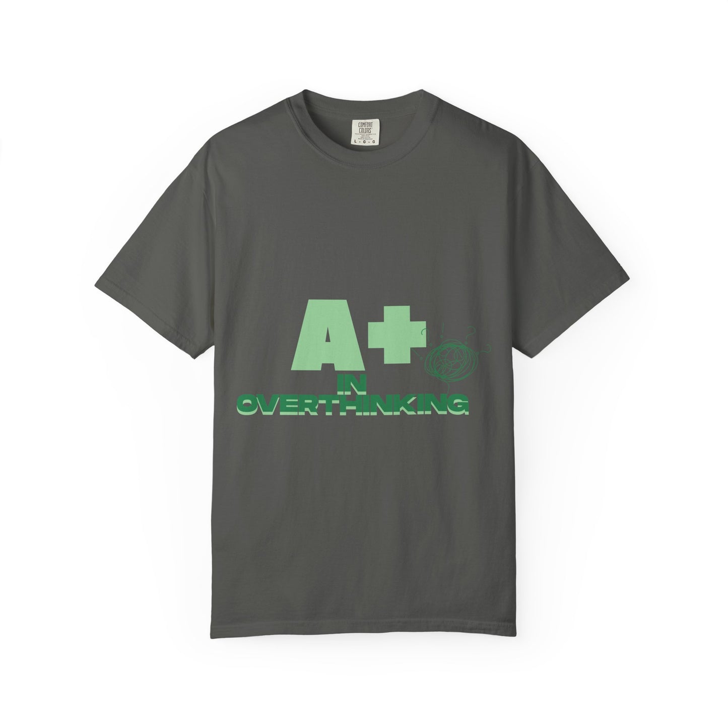 A+ In Overthinking T-Shirt — Funny Mental Health Graphic Tee