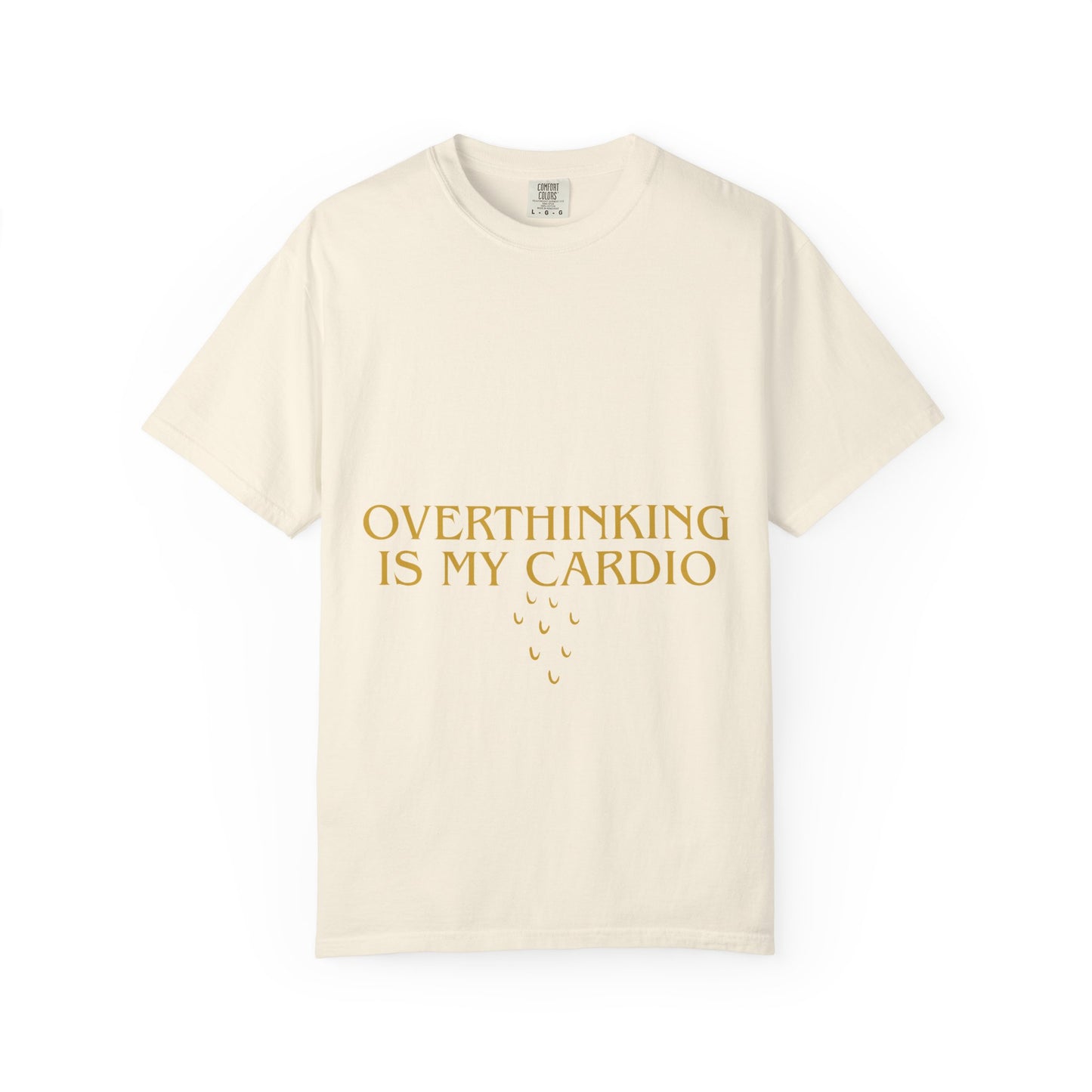 Overthinking Is My Cardio T-Shirt